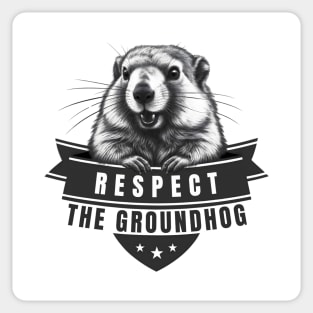 Celebrate Groundhog Day - Respect The Groundhog Sticker